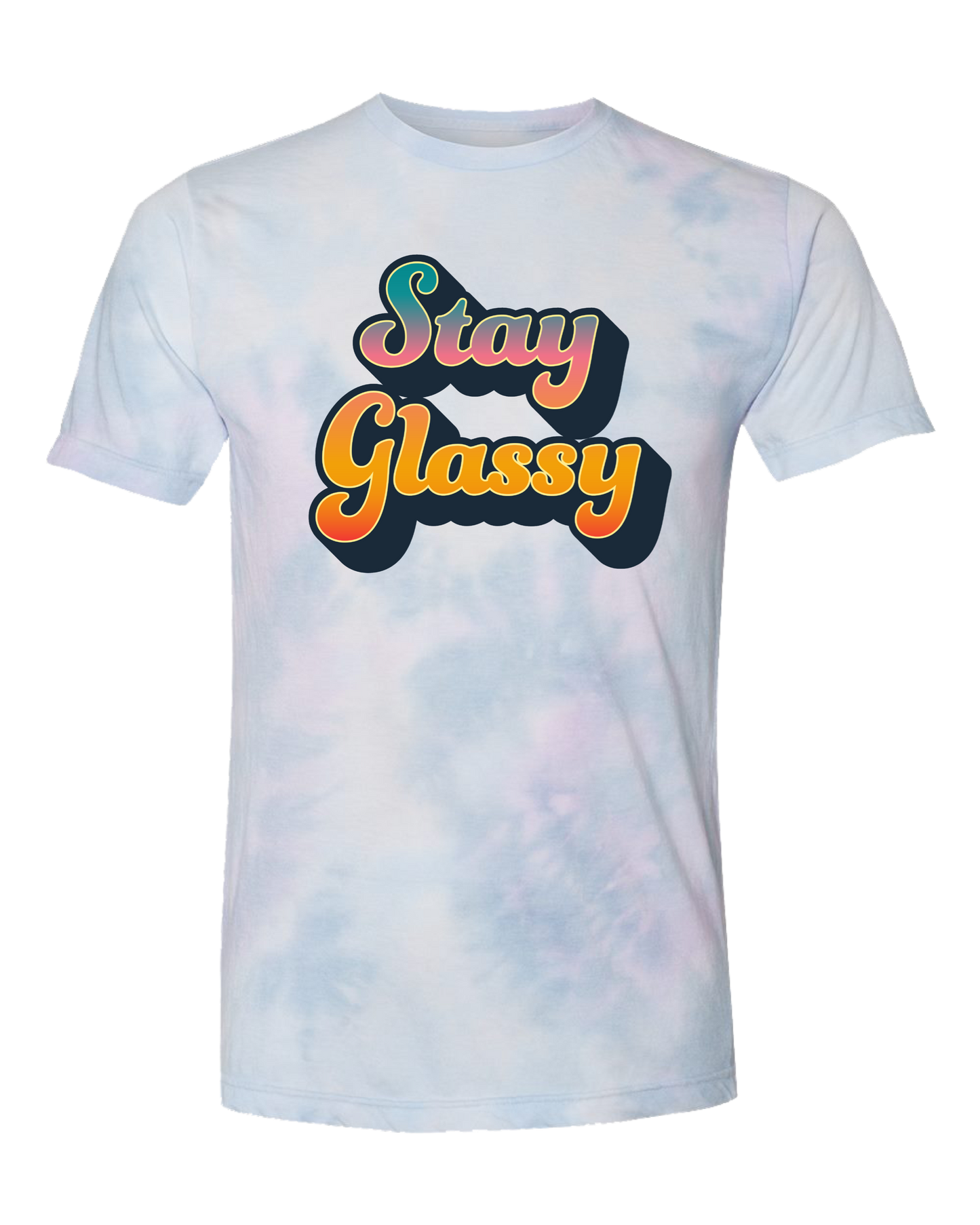 Stay Glassy Tie Dye